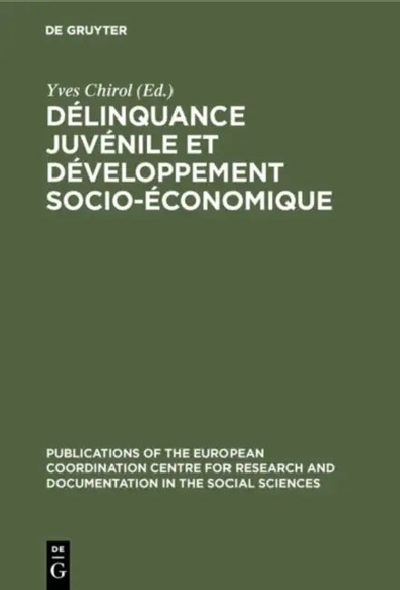 Délinquance juvénile et développement socio-économique by Yves Chirol, Helmut Ornauer