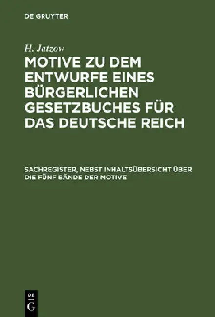 Sachregister, nebst Inhaltsübersicht über die fünf Bände der Motive by H. Jatzow