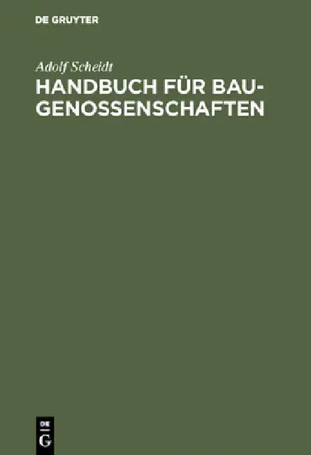 Handbuch für Baugenossenschaften by Adolf Scheidt