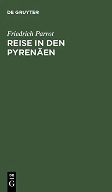 Reise in Den Pyrenäen by Friedrich Parrot