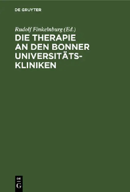 Die Therapie an Den Bonner Universitätskliniken by Rudolf Finkelnburg