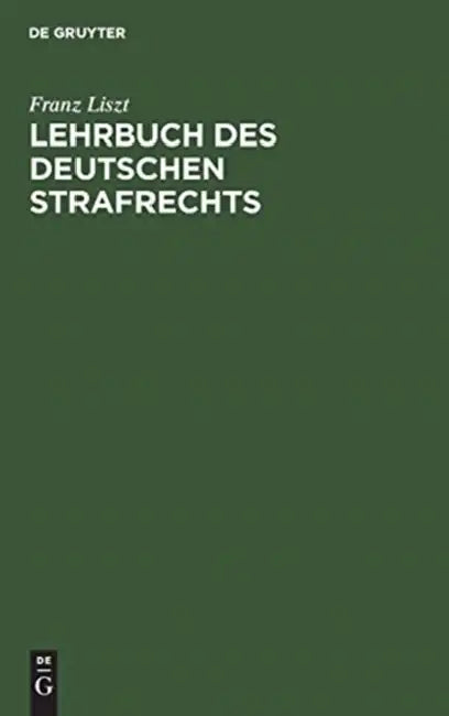 Lehrbuch des deutschen Strafrechts by Franz Liszt