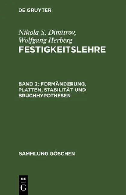 Formänderung, Platten, Stabilität und Bruchhypothesen by Nikola S. Dimitrov, Wolfgang Herberg