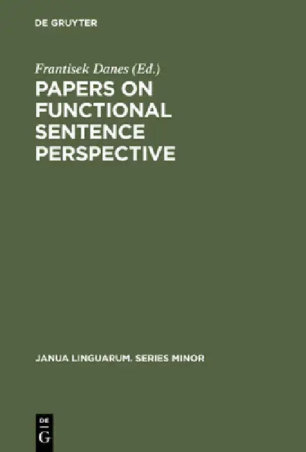 Papers on functional sentence perspective by Frantisek Danes