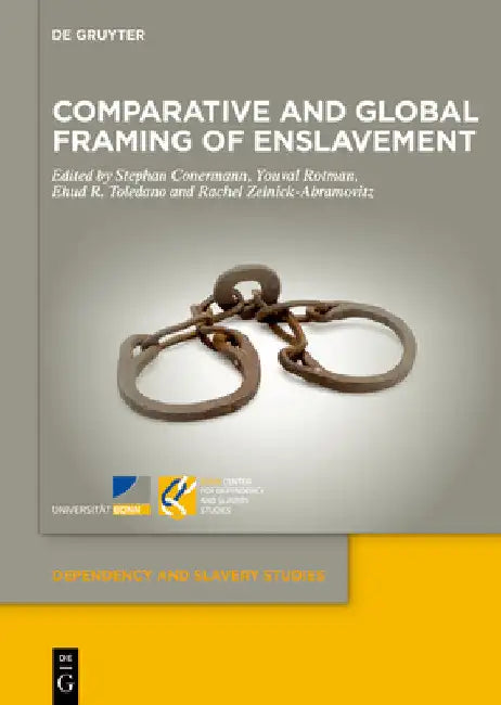 Comparative and Global Framing of Enslavement by Stephan Conermann