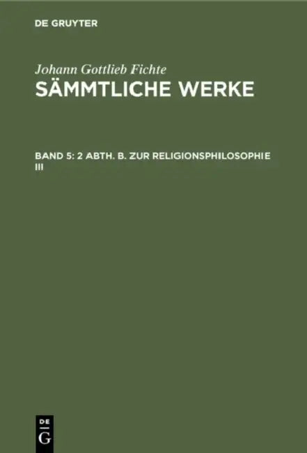 2 Abth. B. Zur Religionsphilosophie III by I. H. Fichte, Johann Gottlieb Fichte