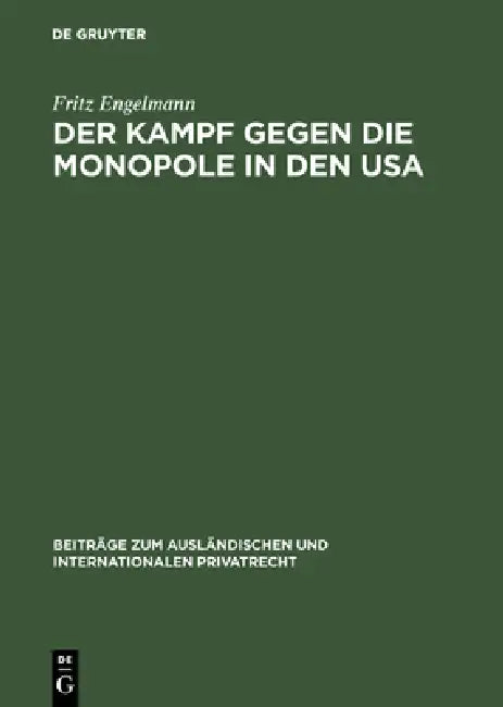 Der Kampf gegen die Monopole in den USA by Fritz Engelmann