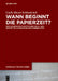 Wann Beginnt Die Papierzeit?: Zur Wissensgeschichte Eines Hoch- Und Spätmittelalterlichen Beschreibstoffs by Carla Meyer-Schlenkrich