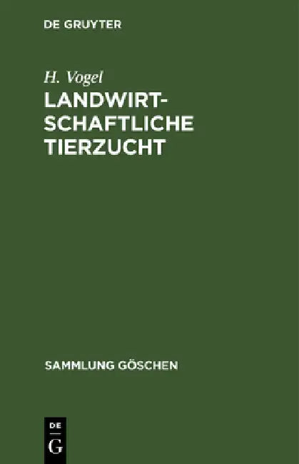Landwirtschaftliche Tierzucht by H. Vogel