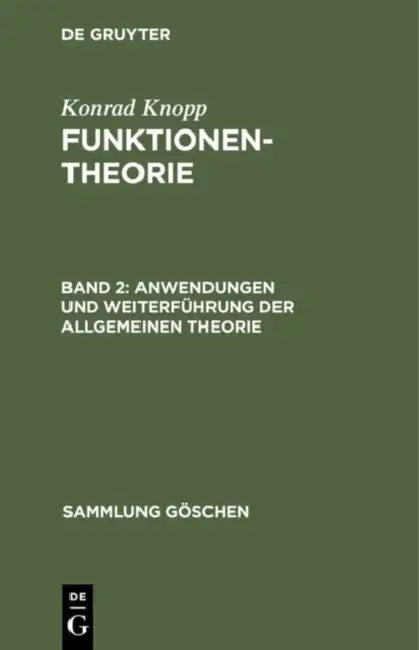 Anwendungen und Weiterführung der allgemeinen Theorie by Konrad Knopp