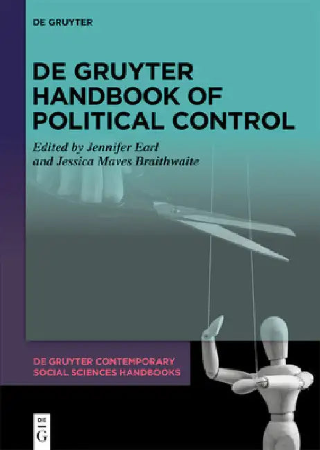 de Gruyter Handbook of Political Control by Jennifer Earl