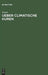 Ueber climatische Kuren by Jessen