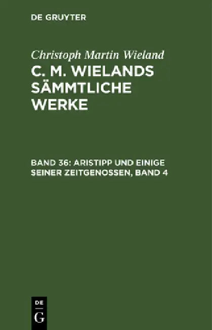 Aristipp Und Einige Seiner Zeitgenossen, Band 4 by Christoph Martin Wieland