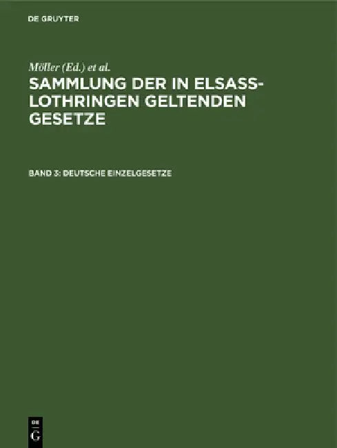 Deutsche Einzelgesetze by Möller, O. Grünewald, Friedrich Althoff