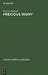 Precious Irony: The Theatre of Jean Giraudoux by Paul A. Mankin