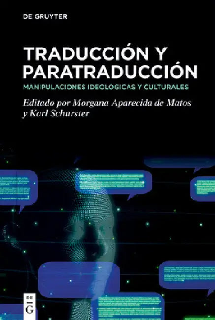 Traducción Y Paratraducción: Manipulaciones Ideológicas Y Culturales by Morgana Aparecida de Matos