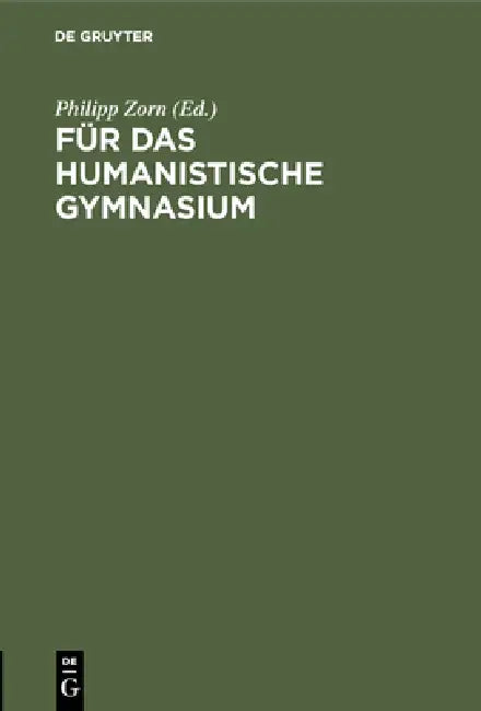 Für das humanistische Gymnasium by Philipp Zorn