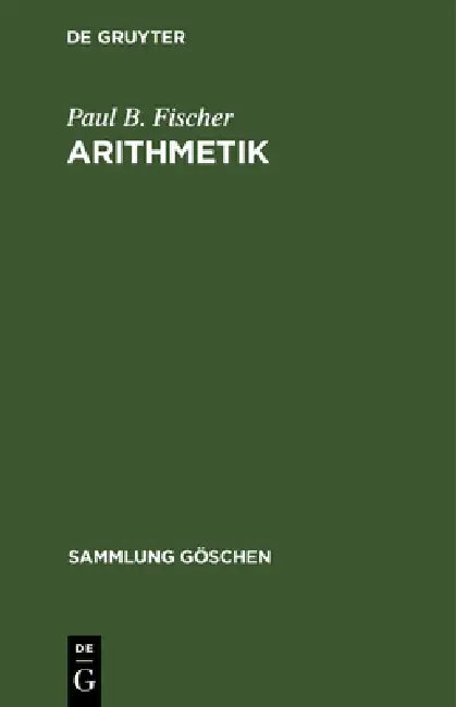 Arithmetik by Paul B. Fischer