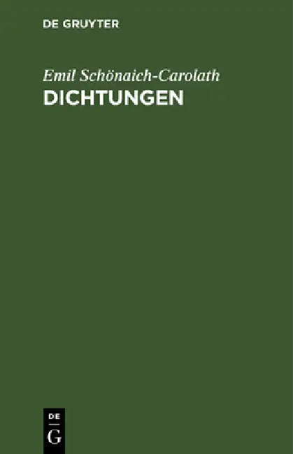 Dichtungen by Emil Schönaich-Carolath