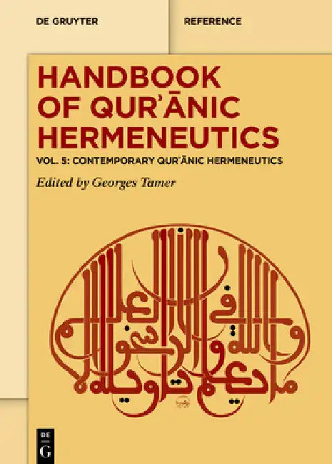Contemporary Qurʾānic Hermeneutics by Georges Tamer