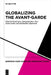 Globalizing the Avant-Garde by David Ayers