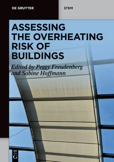 Assessing the Overheating Risk of Buildings by Peggy Freudenberg