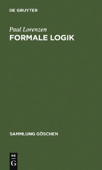Formale Logik by Paul Lorenzen