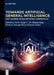 Towards Artificial General Intelligence: Deep Learning, Neural Networks, Generative AI by Victor Hugo C. de Albuquerque