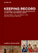 Keeping Record: The Materiality of Rulership and Administration in Early China and Medieval Europe by Abigail S. Armstrong, Matthias J. Kuhn, Jörg Peltzer