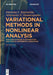 Variational Methods in Nonlinear Analysis: Optimization and Partial Differential Equations Applications by Dimitrios C. Kravvaritis, Athanasios N. Yannacopoulos