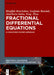 Fractional Differential Equations: A Coincidence Degree Approach by Mouffak Benchohra