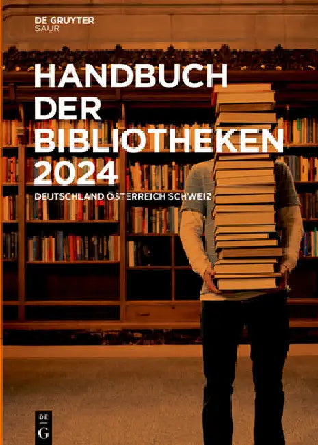 Handbuch Der Bibliotheken 2024: Deutschland, Österreich, Schweiz by Nocontributor