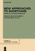 New Approaches to Shorthand: Studies of a Writing Technology by Hannah Boeddeker