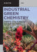 Industrial Green Chemistry by Serge Kaliaguine