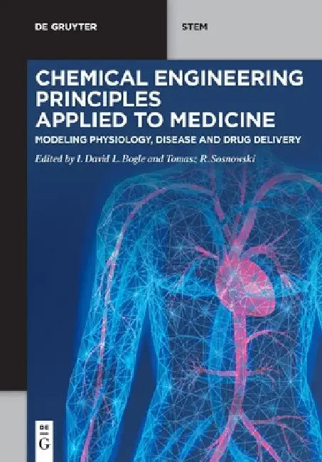 Chemical Engineering Principles Applied to Medicine by No Contributor