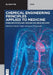Chemical Engineering Principles Applied to Medicine by No Contributor