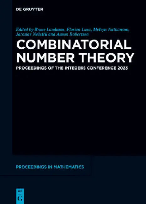 Combinatorial Number Theory: Proceedings of the Integers Conference 2023 by Bruce M. Landman