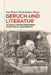 Geruch Und Literatur: Studien Zu Deutschsprachigen Texten Des 19. Jahrhunderts by Ingo Breuer, Frank Krause