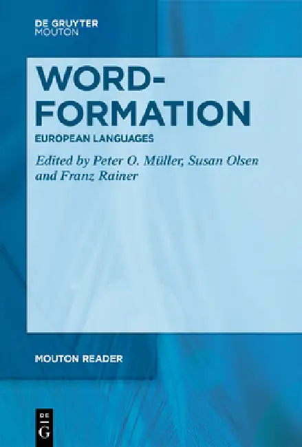 Word-Formation - European Languages by Müller, Peter O.