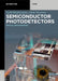 Semiconductor Photodetectors: Optical Spectrometry by Surik Khudaverdyan