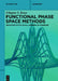 Functional Phase Space Methods: Quantum Optics in All Degrees of Freedom by Roux, Filippus S.