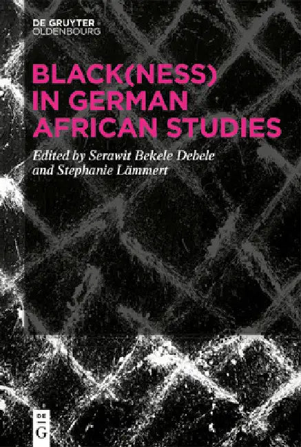 Black(ness) in German African Studies by Stephanie Lämmert