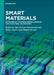Smart Materials: Biomaterials, Coatings, Energy, Sensors and Structural Engineering by Ajay Kumar, Parveen Kumar, Tamer Sebaey