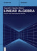 Linear Algebra: Vector and Inner Product Spaces by Saurabh Chandra Maury