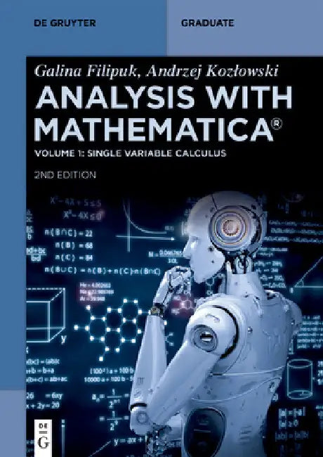 Analysis with Mathematica(r): Single Variable Calculus by Filipuk, Galina