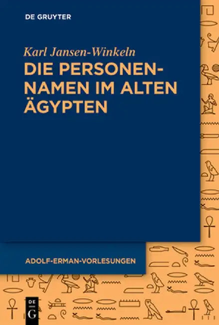 Die Personennamen im Alten Ägypten by Karl Jansen-Winkeln