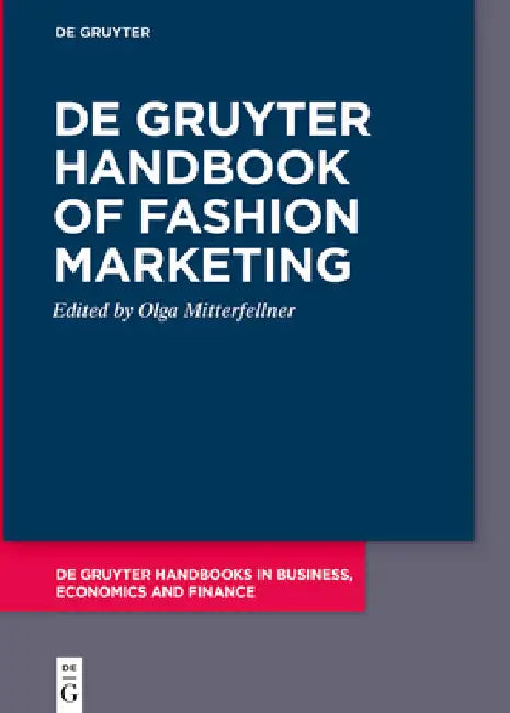 de Gruyter Handbook of Fashion Marketing by Olga Mitterfellner