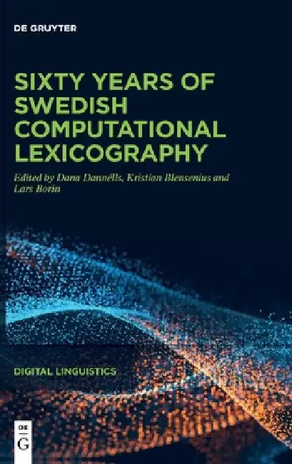 Sixty Years of Swedish Computational Lexicography by Dana Dannélls