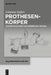 Prothesenkörper: Transformationen Von Körper Und Technik by Johanna Seifert