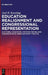 Education Realignment and Congressional Representation: Electoral Coalitions, Position Taking, and Polarization in American Party Politics by Joel B. Kersting